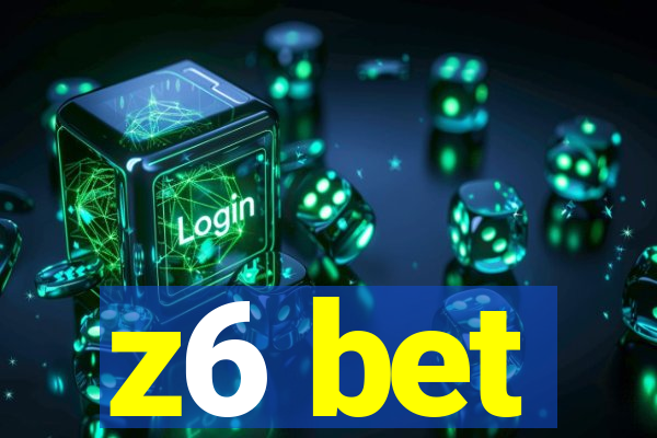 z6 bet